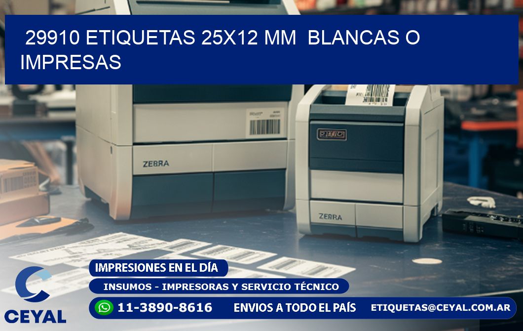 29910 ETIQUETAS 25x12 mm  BLANCAS O IMPRESAS