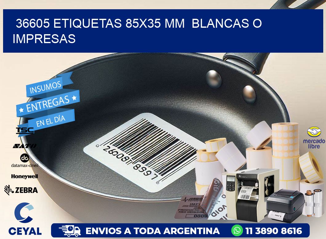 36605 ETIQUETAS 85x35 mm BLANCAS O IMPRESAS