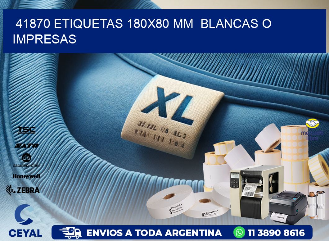 41870 ETIQUETAS 180x80 mm BLANCAS O IMPRESAS