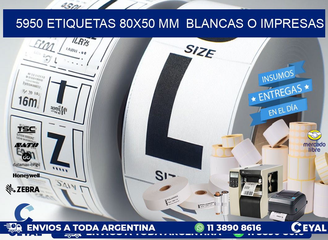 5950 ETIQUETAS 80x50 mm  BLANCAS O IMPRESAS