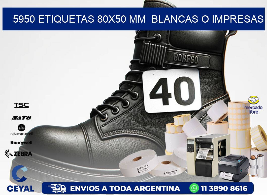 5950 ETIQUETAS 80x50 mm  BLANCAS O IMPRESAS