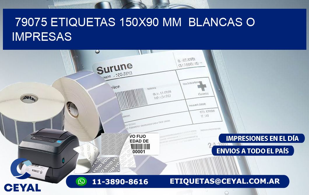 79075 ETIQUETAS 150x90 mm  BLANCAS O IMPRESAS