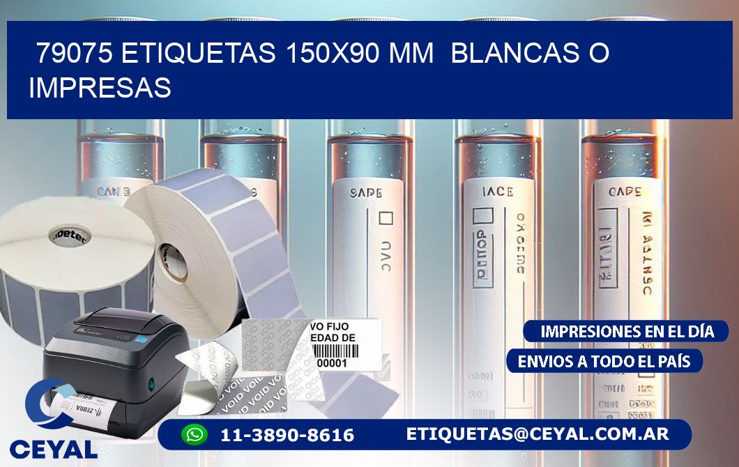 79075 ETIQUETAS 150x90 mm  BLANCAS O IMPRESAS