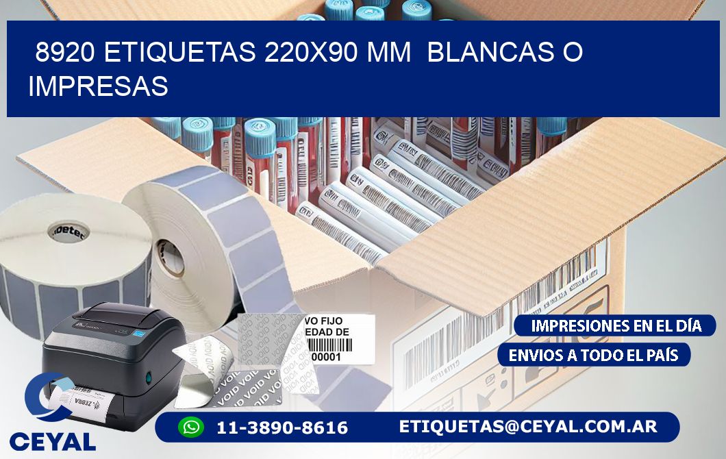 8920 ETIQUETAS 220x90 mm  BLANCAS O IMPRESAS