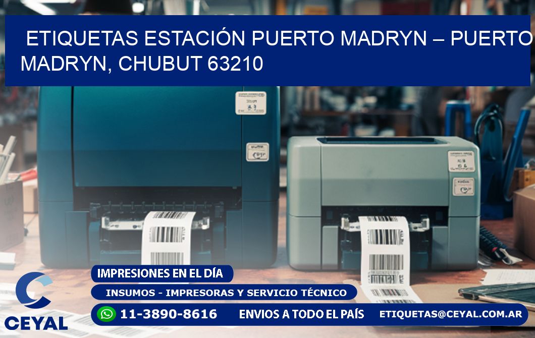 ETIQUETAS ESTACIÓN PUERTO MADRYN – PUERTO MADRYN, CHUBUT 63210