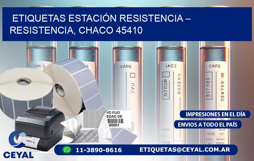 ETIQUETAS ESTACIÓN RESISTENCIA – RESISTENCIA, CHACO 45410