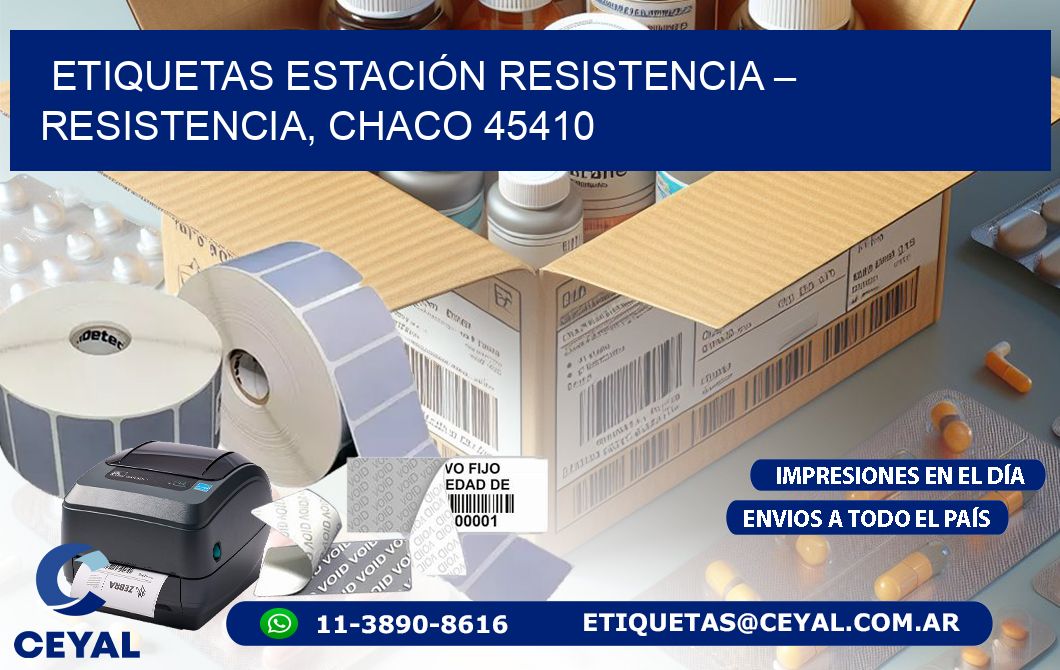 ETIQUETAS ESTACIÓN RESISTENCIA – RESISTENCIA, CHACO 45410
