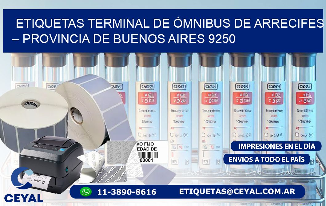 ETIQUETAS TERMINAL DE ÓMNIBUS DE ARRECIFES – PROVINCIA DE BUENOS AIRES 9250