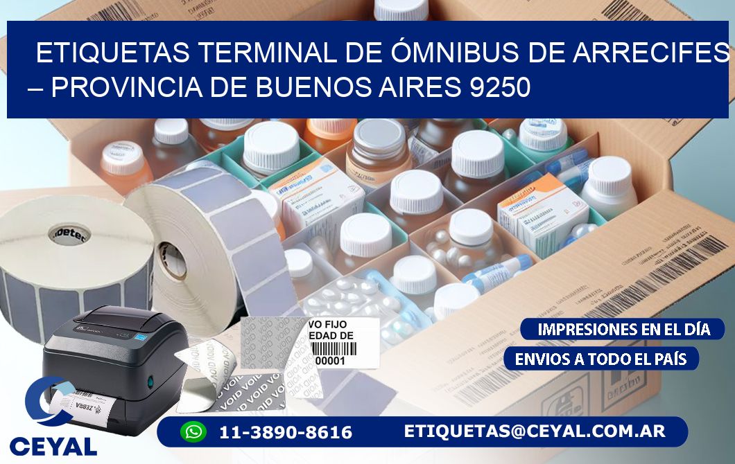 ETIQUETAS TERMINAL DE ÓMNIBUS DE ARRECIFES – PROVINCIA DE BUENOS AIRES 9250