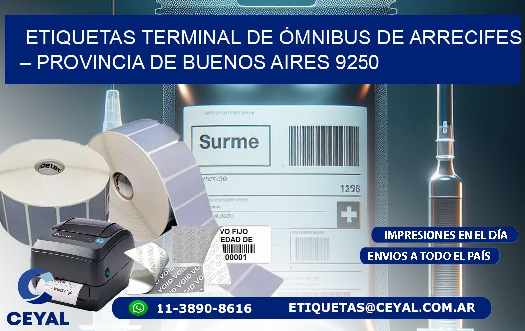 ETIQUETAS TERMINAL DE ÓMNIBUS DE ARRECIFES – PROVINCIA DE BUENOS AIRES 9250