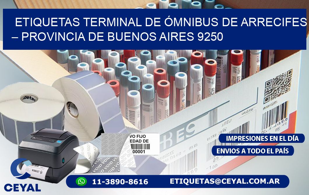 ETIQUETAS TERMINAL DE ÓMNIBUS DE ARRECIFES – PROVINCIA DE BUENOS AIRES 9250