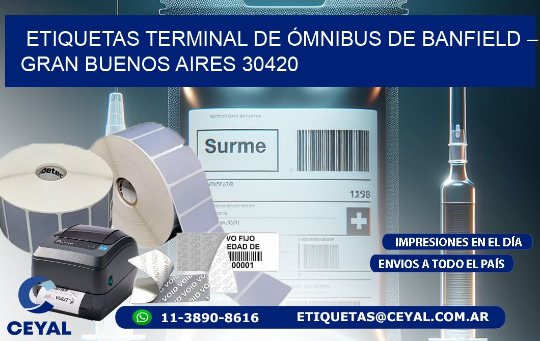 ETIQUETAS TERMINAL DE ÓMNIBUS DE BANFIELD – GRAN BUENOS AIRES 30420