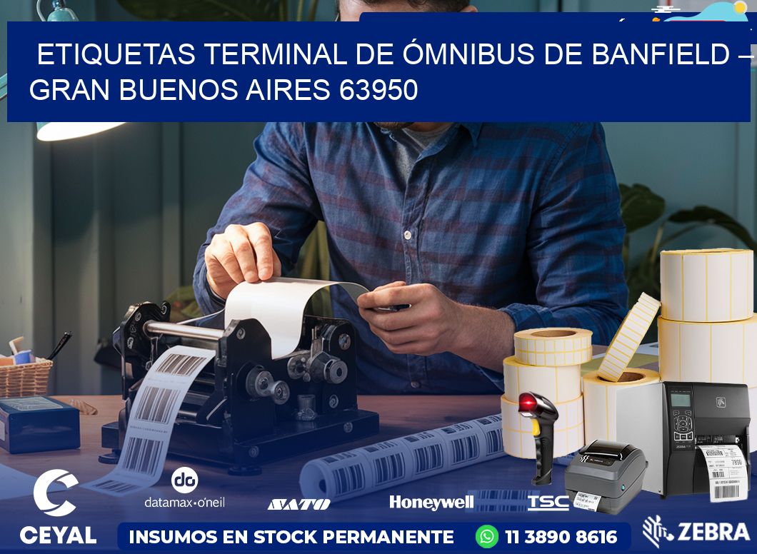 ETIQUETAS TERMINAL DE ÓMNIBUS DE BANFIELD – GRAN BUENOS AIRES 63950