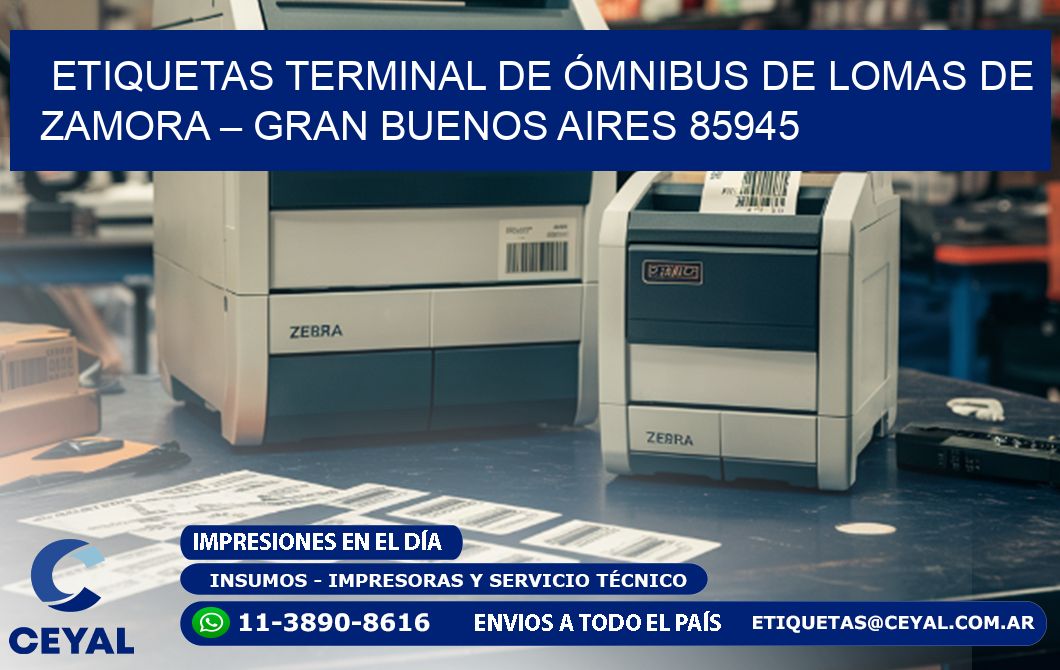 ETIQUETAS TERMINAL DE ÓMNIBUS DE LOMAS DE ZAMORA – GRAN BUENOS AIRES 85945