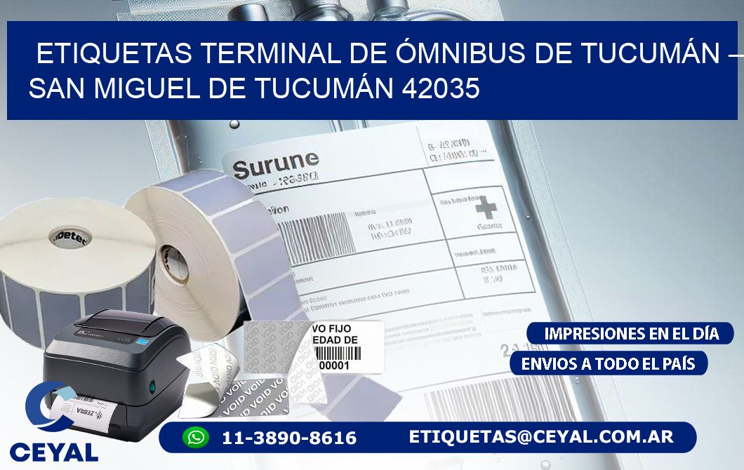 ETIQUETAS TERMINAL DE ÓMNIBUS DE TUCUMÁN – SAN MIGUEL DE TUCUMÁN 42035