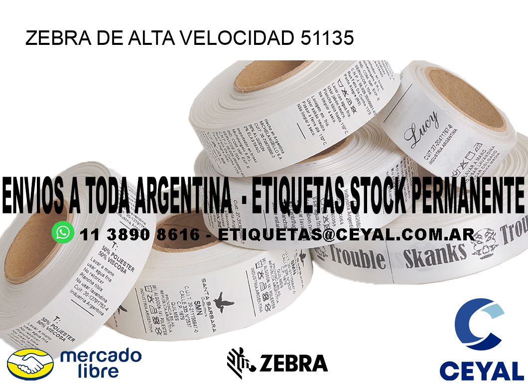 ZEBRA DE ALTA VELOCIDAD 51135