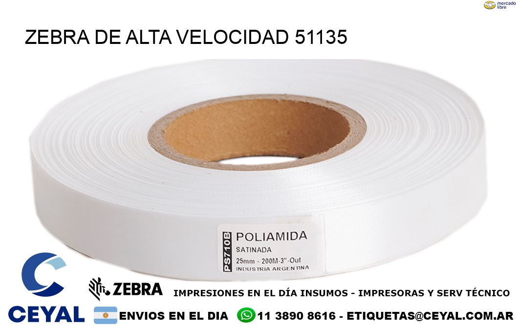ZEBRA DE ALTA VELOCIDAD 51135