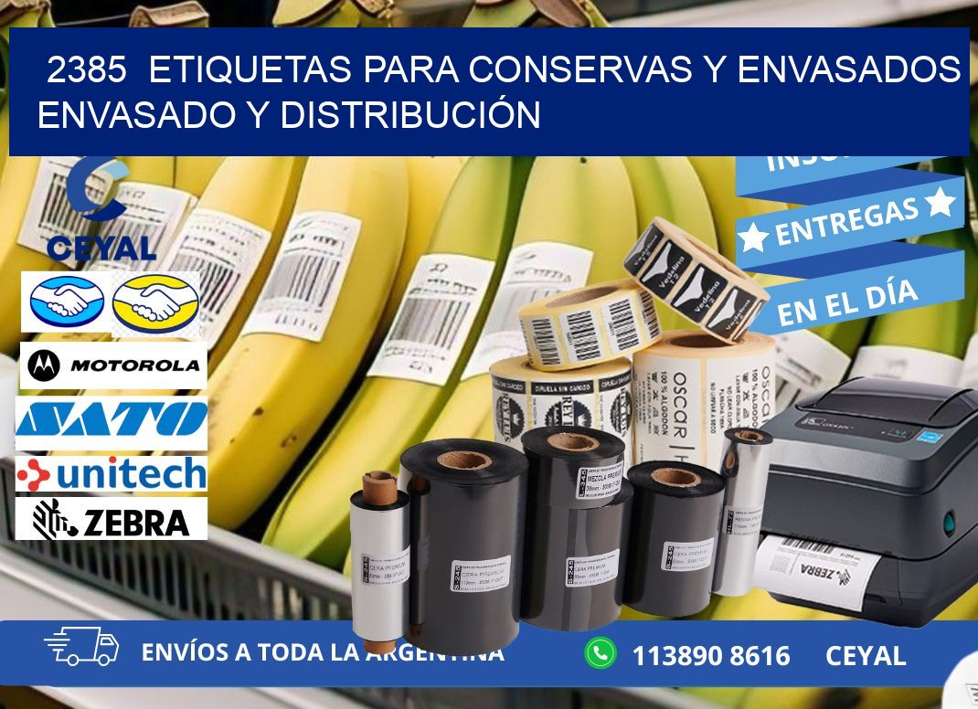 2385  ETIQUETAS PARA CONSERVAS Y ENVASADOS ENVASADO Y DISTRIBUCIÓN