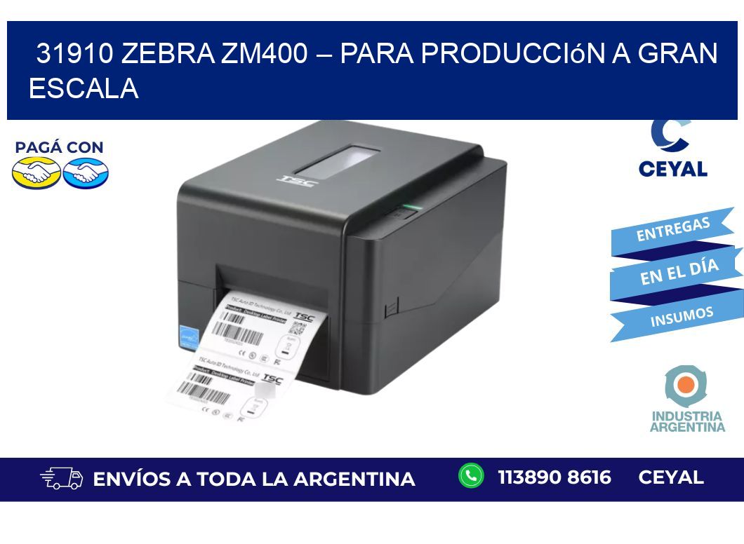31910 Zebra ZM400 – Para Producción a Gran Escala