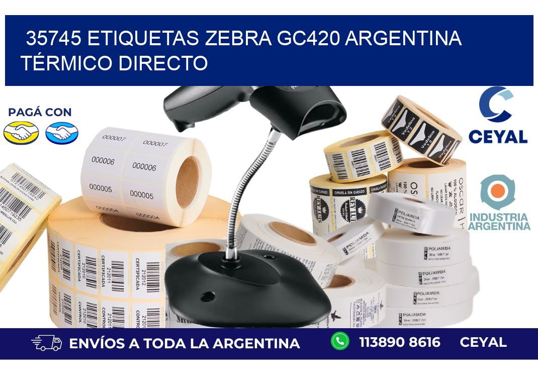 35745 etiquetas zebra gc420 argentina TÉRMICO DIRECTO