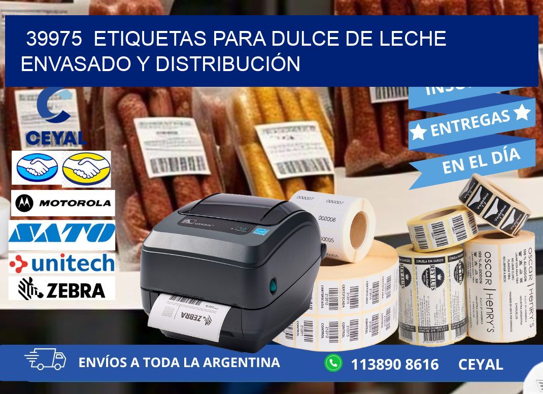 39975  ETIQUETAS PARA DULCE DE LECHE ENVASADO Y DISTRIBUCIÓN