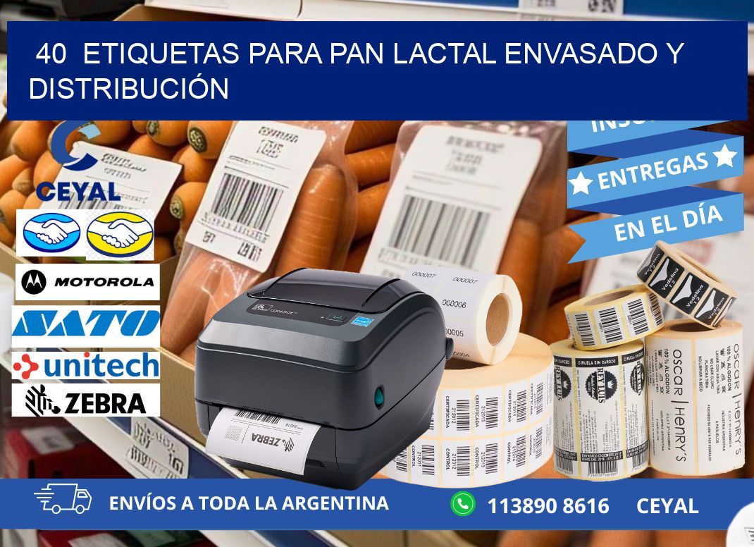 40  ETIQUETAS PARA PAN LACTAL ENVASADO Y DISTRIBUCIÓN
