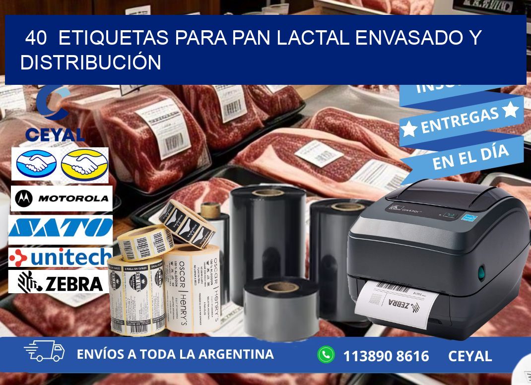 40  ETIQUETAS PARA PAN LACTAL ENVASADO Y DISTRIBUCIÓN