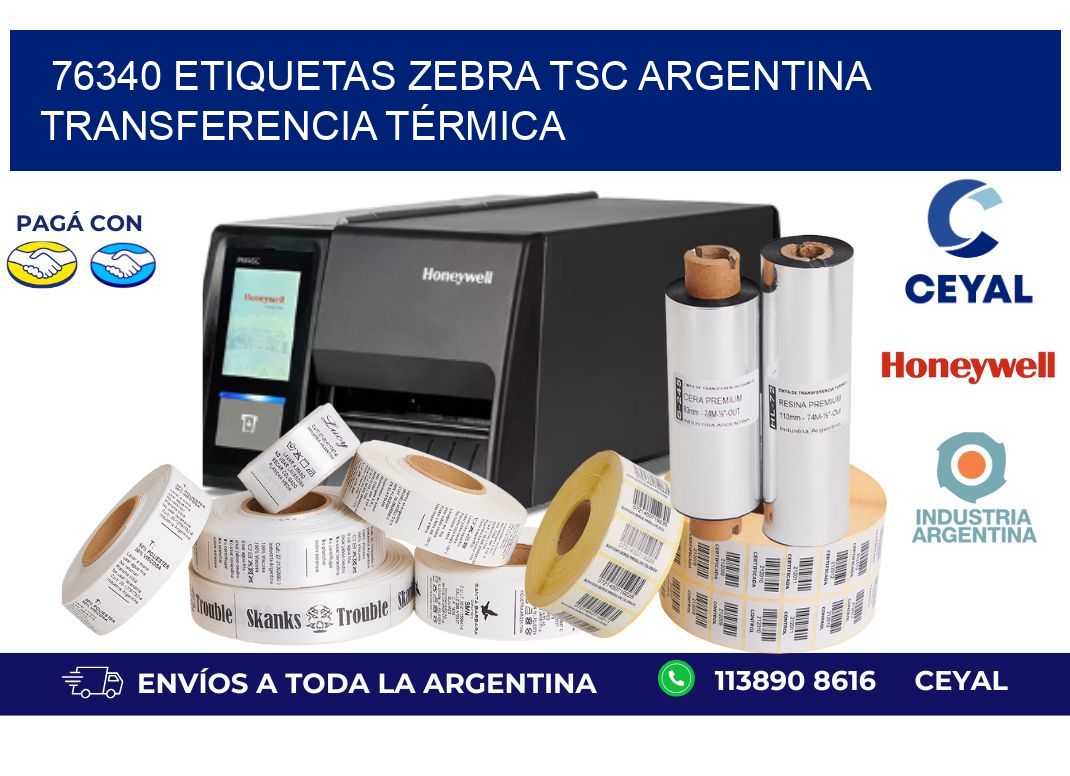 76340 etiquetas zebra tsc argentina TRANSFERENCIA TÉRMICA