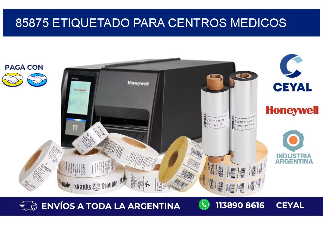 85875 ETIQUETADO PARA CENTROS MEDICOS