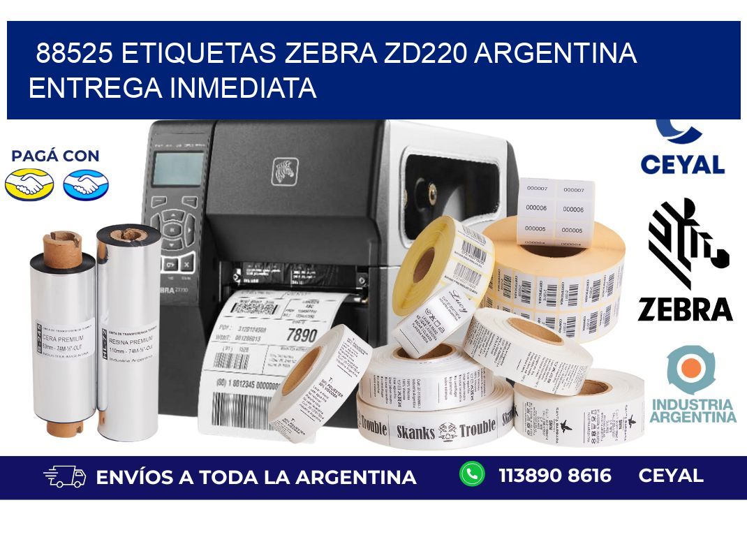 88525 etiquetas zebra zd220 ARGENTINA ENTREGA INMEDIATA
