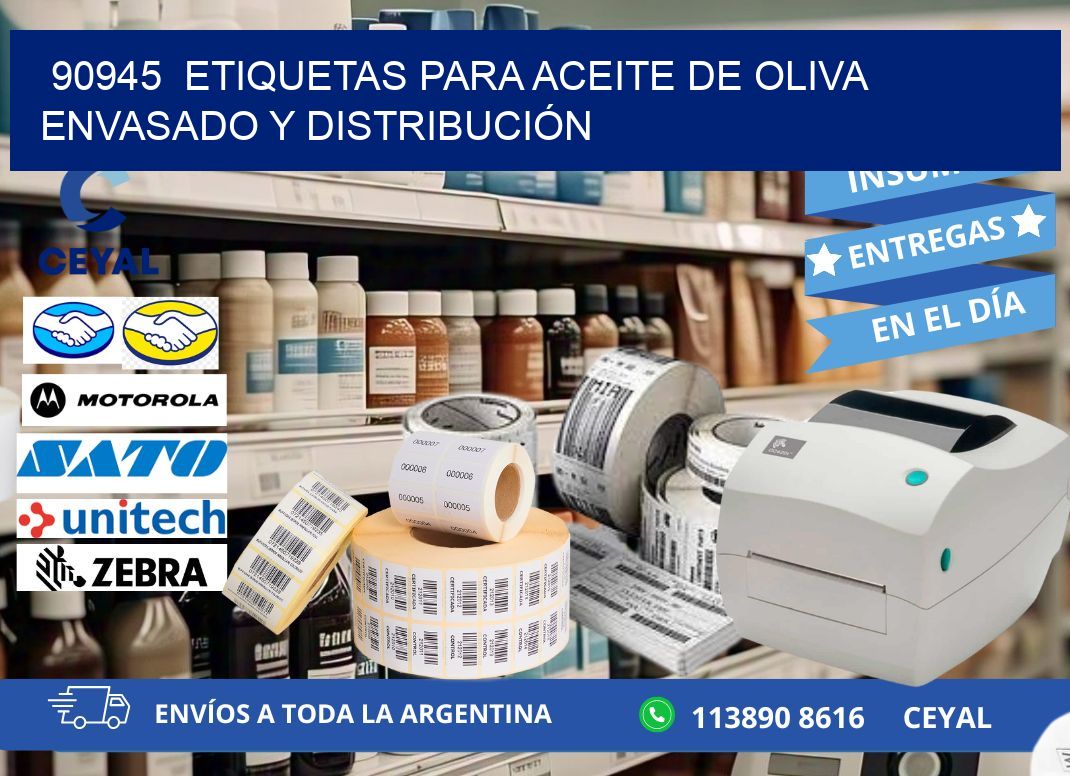 90945  ETIQUETAS PARA ACEITE DE OLIVA ENVASADO Y DISTRIBUCIÓN