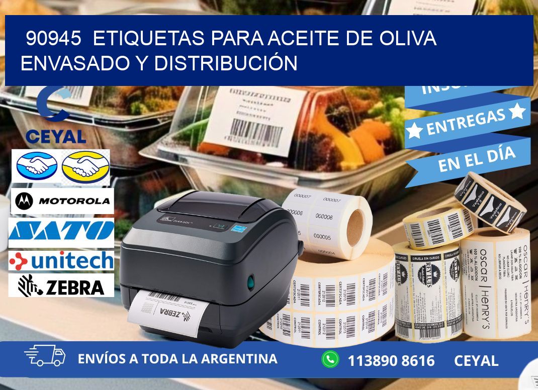 90945  ETIQUETAS PARA ACEITE DE OLIVA ENVASADO Y DISTRIBUCIÓN