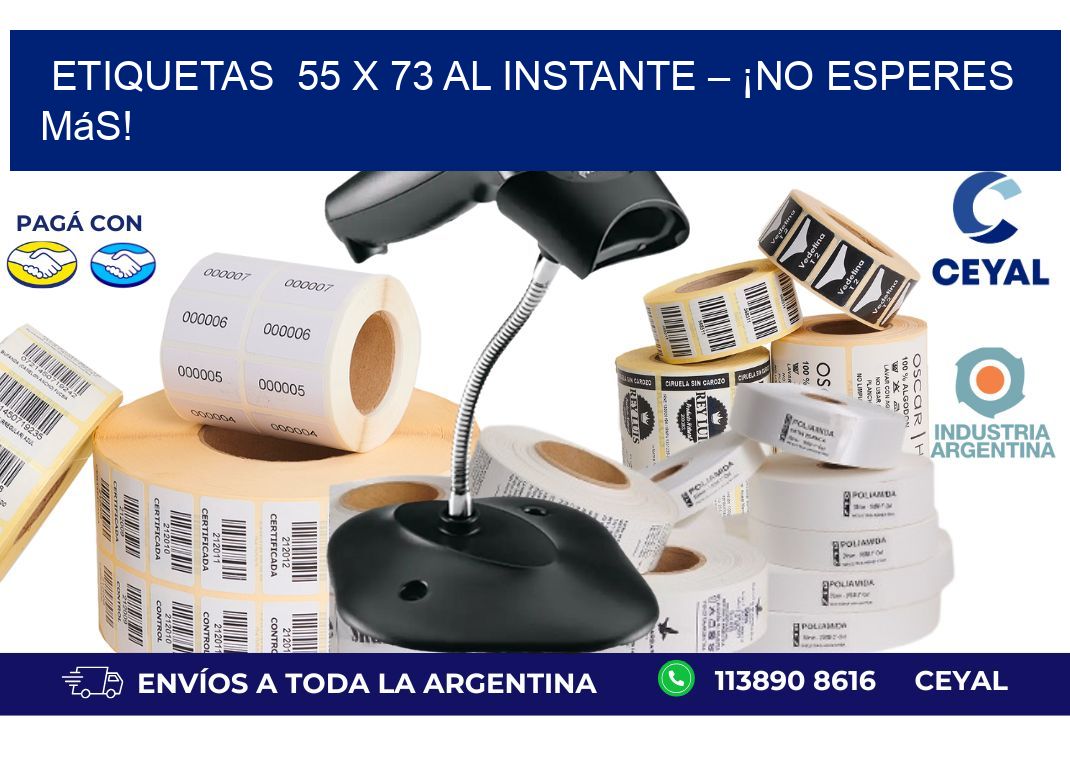 Etiquetas  55 x 73 al Instante – ¡No Esperes Más!