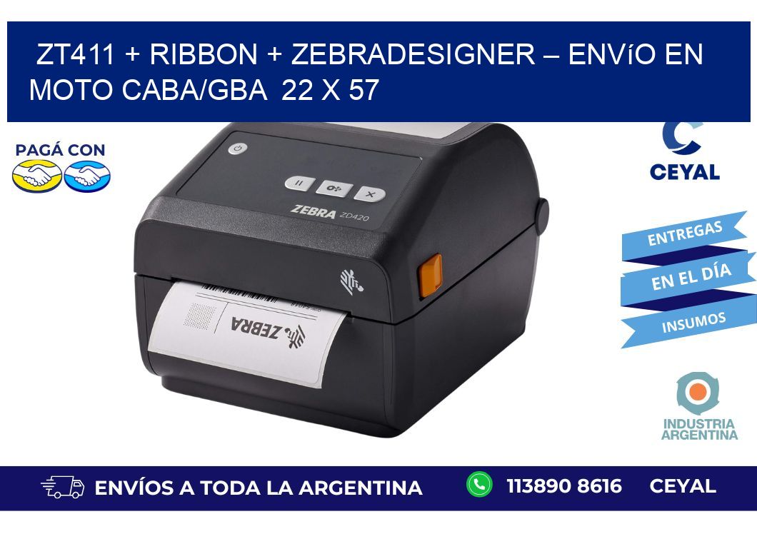 ZT411 + Ribbon + ZebraDesigner – Envío en moto CABA/GBA  22 x 57