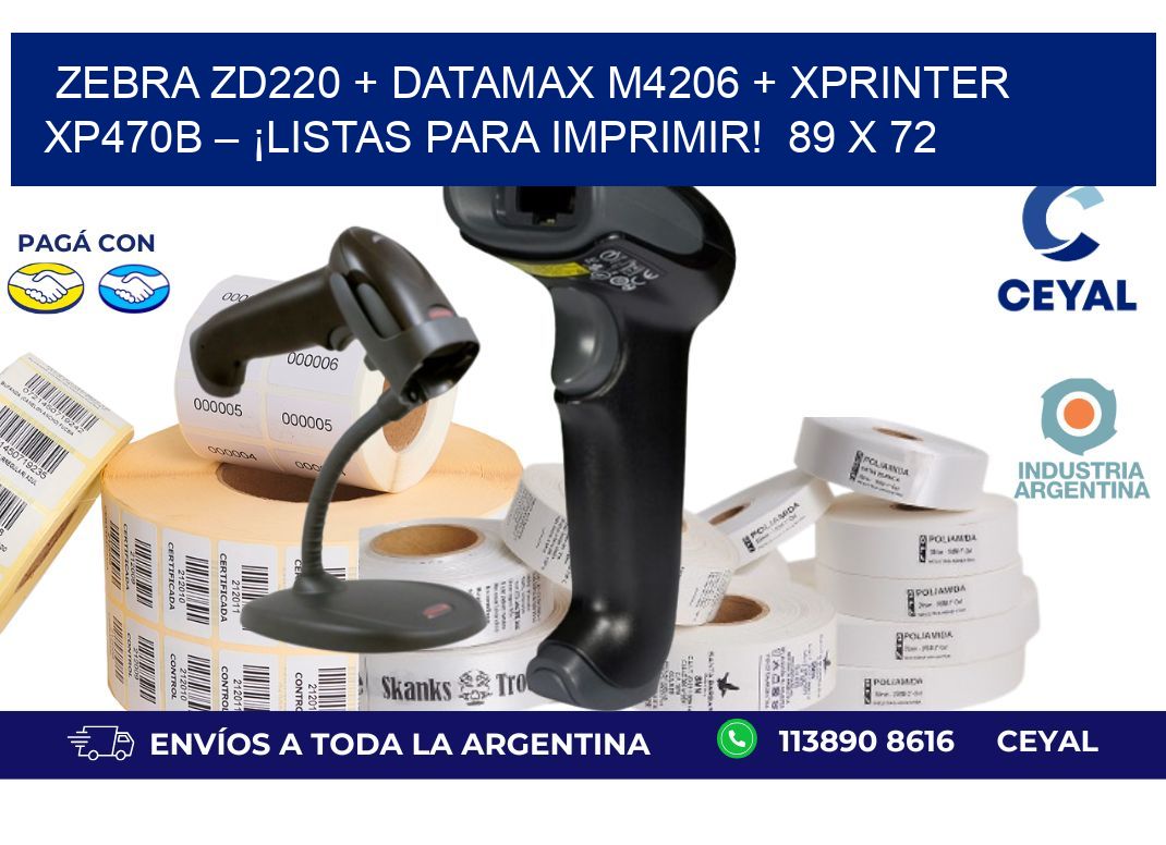 Zebra ZD220 + Datamax M4206 + Xprinter XP470B – ¡Listas para imprimir!  89 x 72