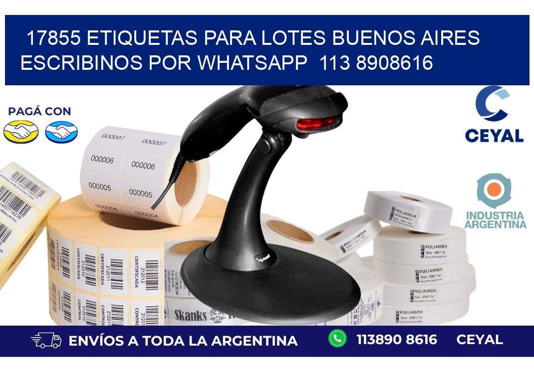 17855 ETIQUETAS PARA LOTES BUENOS AIRES ESCRIBINOS POR WHATSAPP  113 8908616