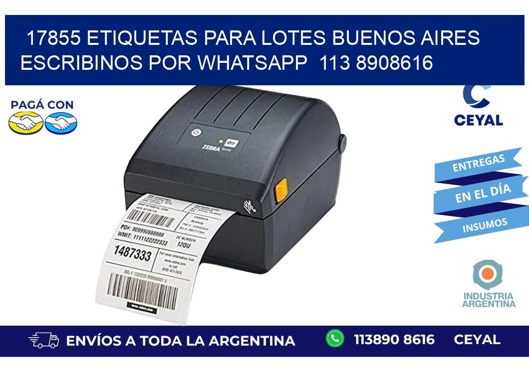 17855 ETIQUETAS PARA LOTES BUENOS AIRES ESCRIBINOS POR WHATSAPP  113 8908616