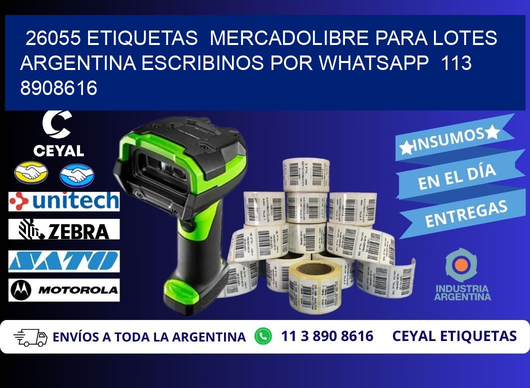26055 ETIQUETAS  MERCADOLIBRE PARA LOTES ARGENTINA ESCRIBINOS POR WHATSAPP  113 8908616