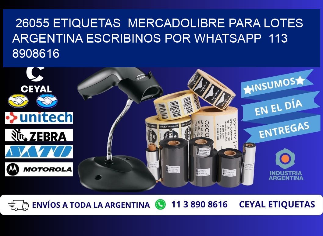 26055 ETIQUETAS  MERCADOLIBRE PARA LOTES ARGENTINA ESCRIBINOS POR WHATSAPP  113 8908616