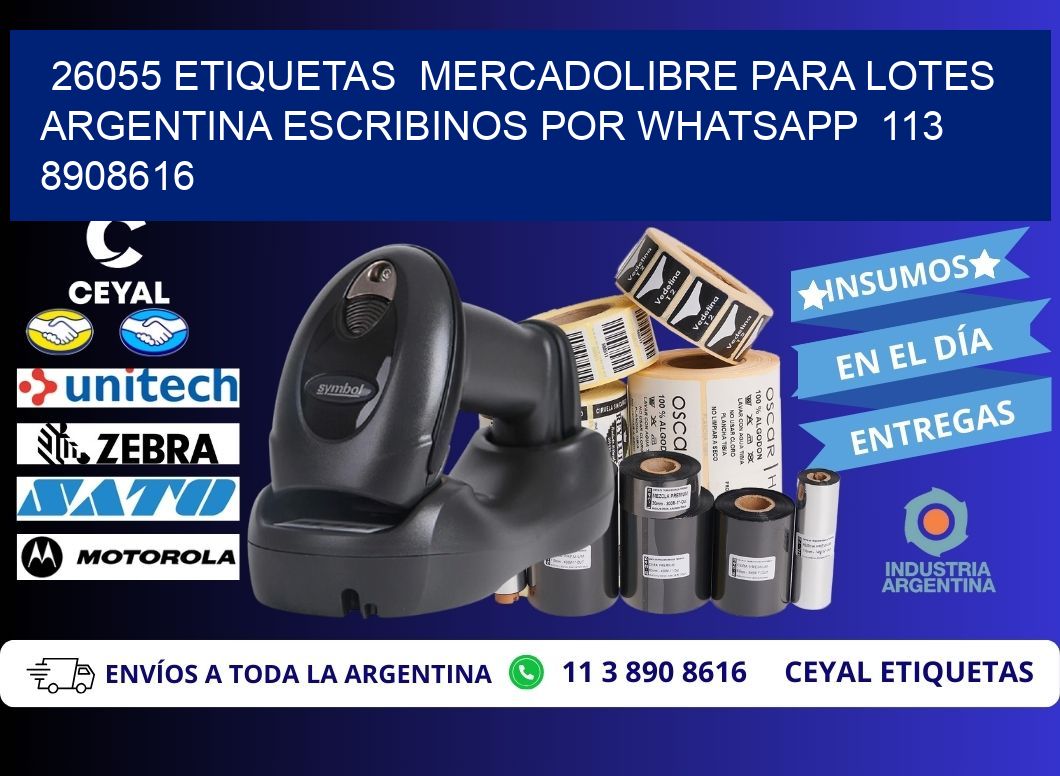 26055 ETIQUETAS  MERCADOLIBRE PARA LOTES ARGENTINA ESCRIBINOS POR WHATSAPP  113 8908616