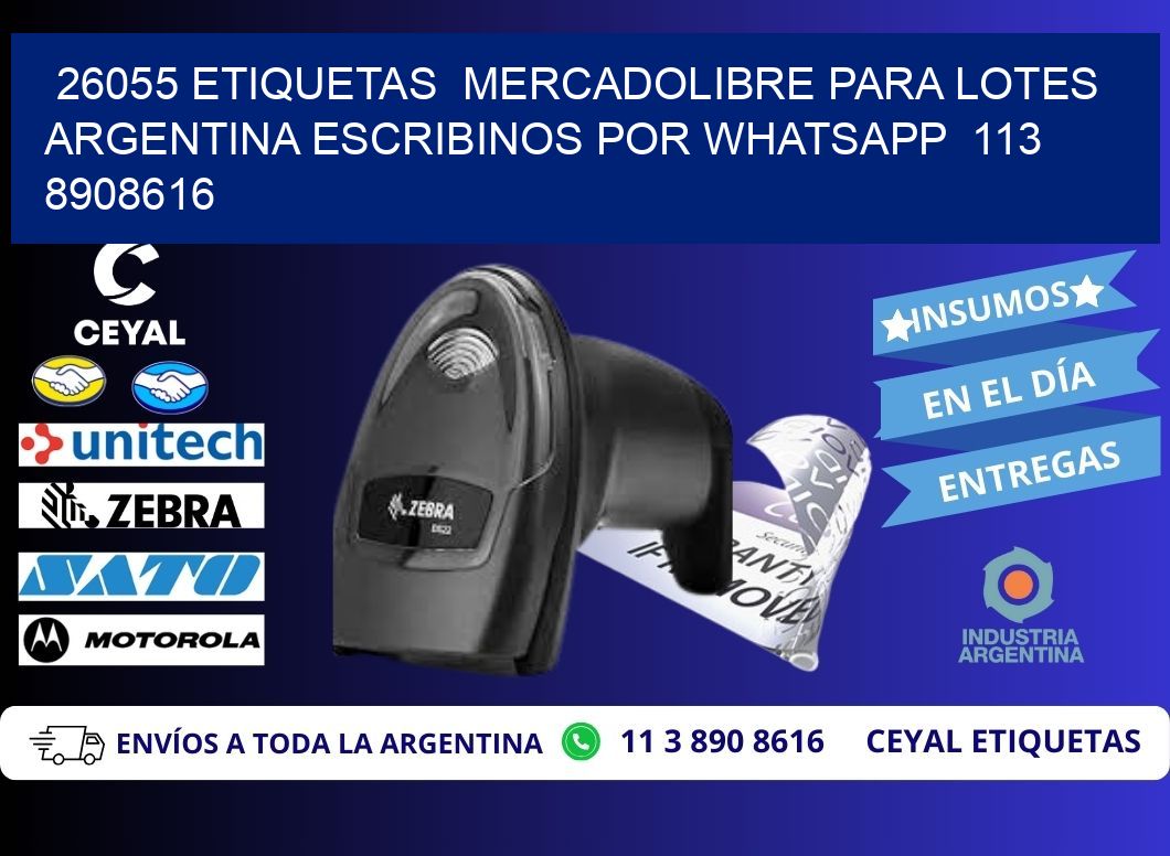 26055 ETIQUETAS  MERCADOLIBRE PARA LOTES ARGENTINA ESCRIBINOS POR WHATSAPP  113 8908616