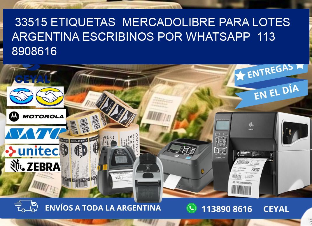 33515 ETIQUETAS  MERCADOLIBRE PARA LOTES ARGENTINA ESCRIBINOS POR WHATSAPP  113 8908616
