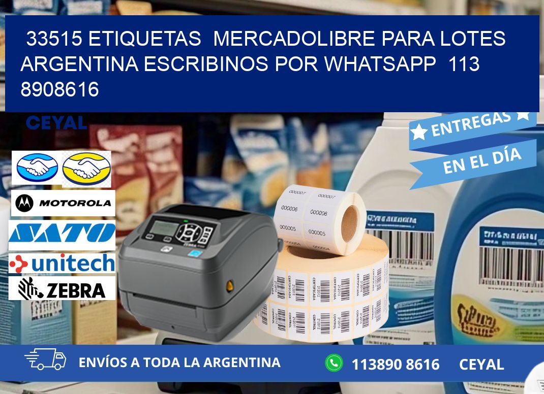 33515 ETIQUETAS  MERCADOLIBRE PARA LOTES ARGENTINA ESCRIBINOS POR WHATSAPP  113 8908616