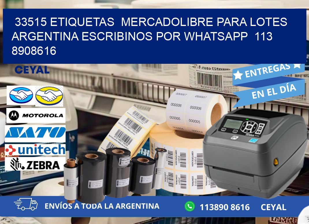 33515 ETIQUETAS  MERCADOLIBRE PARA LOTES ARGENTINA ESCRIBINOS POR WHATSAPP  113 8908616