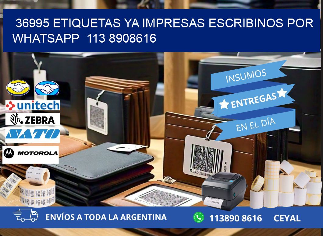 36995 ETIQUETAS YA IMPRESAS ESCRIBINOS POR WHATSAPP  113 8908616