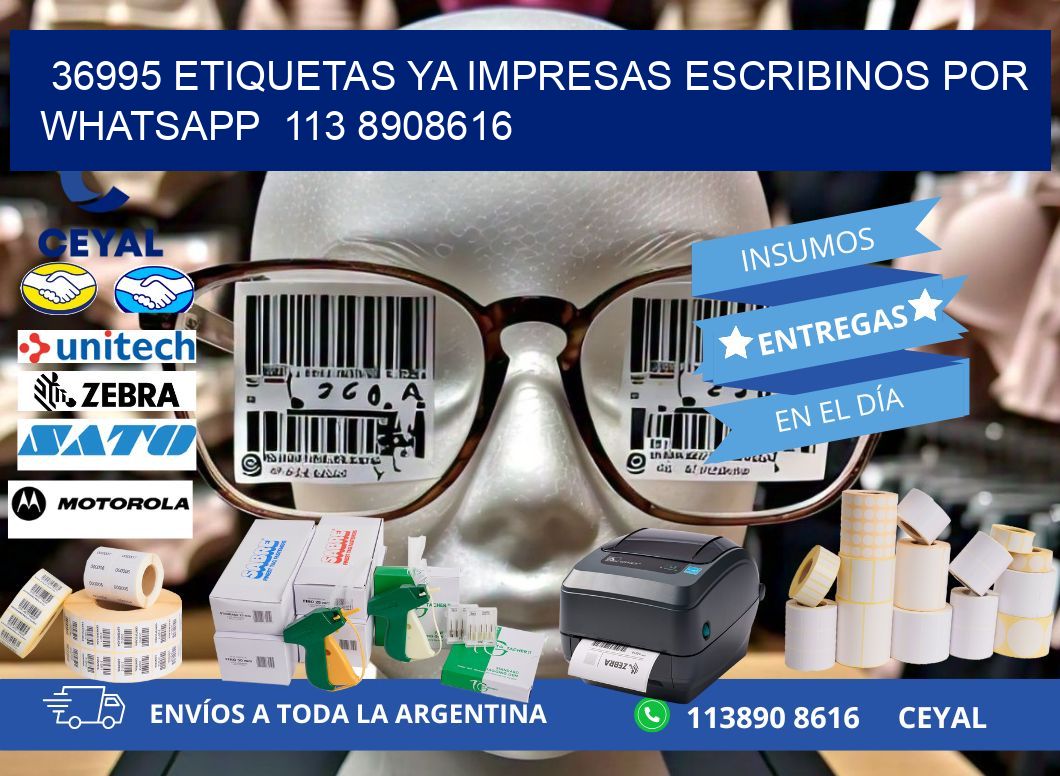 36995 ETIQUETAS YA IMPRESAS ESCRIBINOS POR WHATSAPP  113 8908616