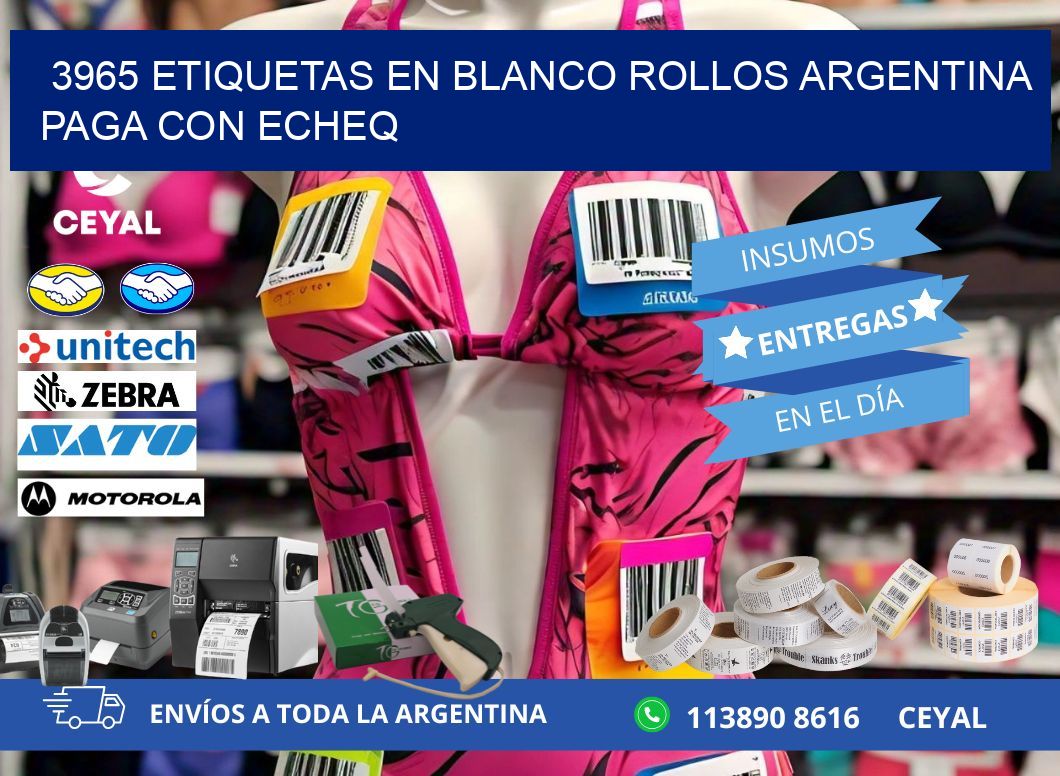 3965 ETIQUETAS EN BLANCO ROLLOS ARGENTINA PAGA CON ECHEQ