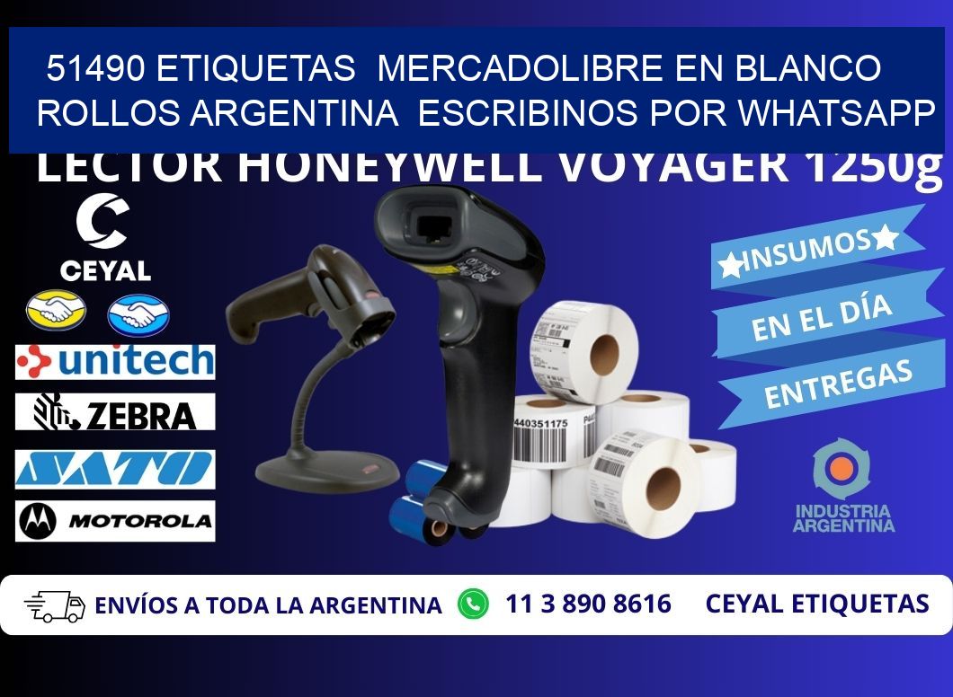 51490 ETIQUETAS  MERCADOLIBRE EN BLANCO ROLLOS ARGENTINA  ESCRIBINOS POR WHATSAPP