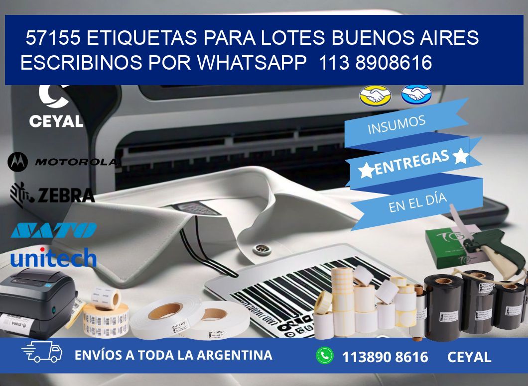 57155 ETIQUETAS PARA LOTES BUENOS AIRES ESCRIBINOS POR WHATSAPP  113 8908616