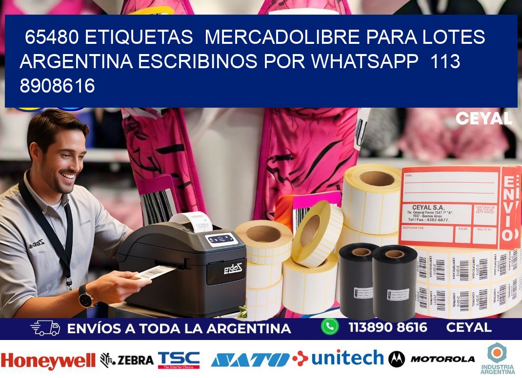 65480 ETIQUETAS  MERCADOLIBRE PARA LOTES ARGENTINA ESCRIBINOS POR WHATSAPP  113 8908616